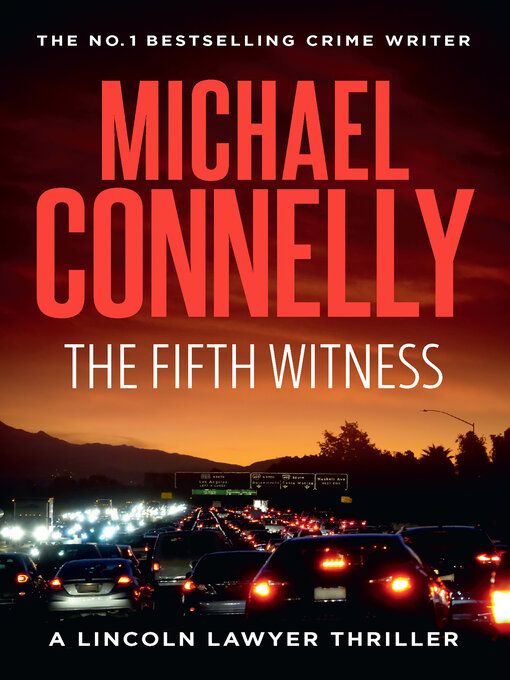 Title details for The Fifth Witness by Michael Connelly - Wait list